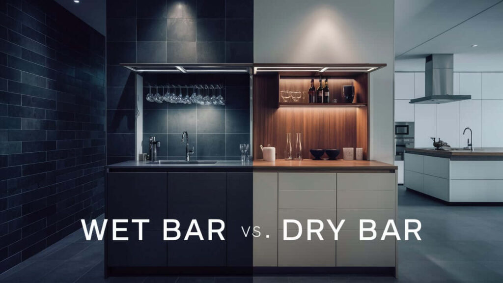 Wet Bar Vs. Dry Bar